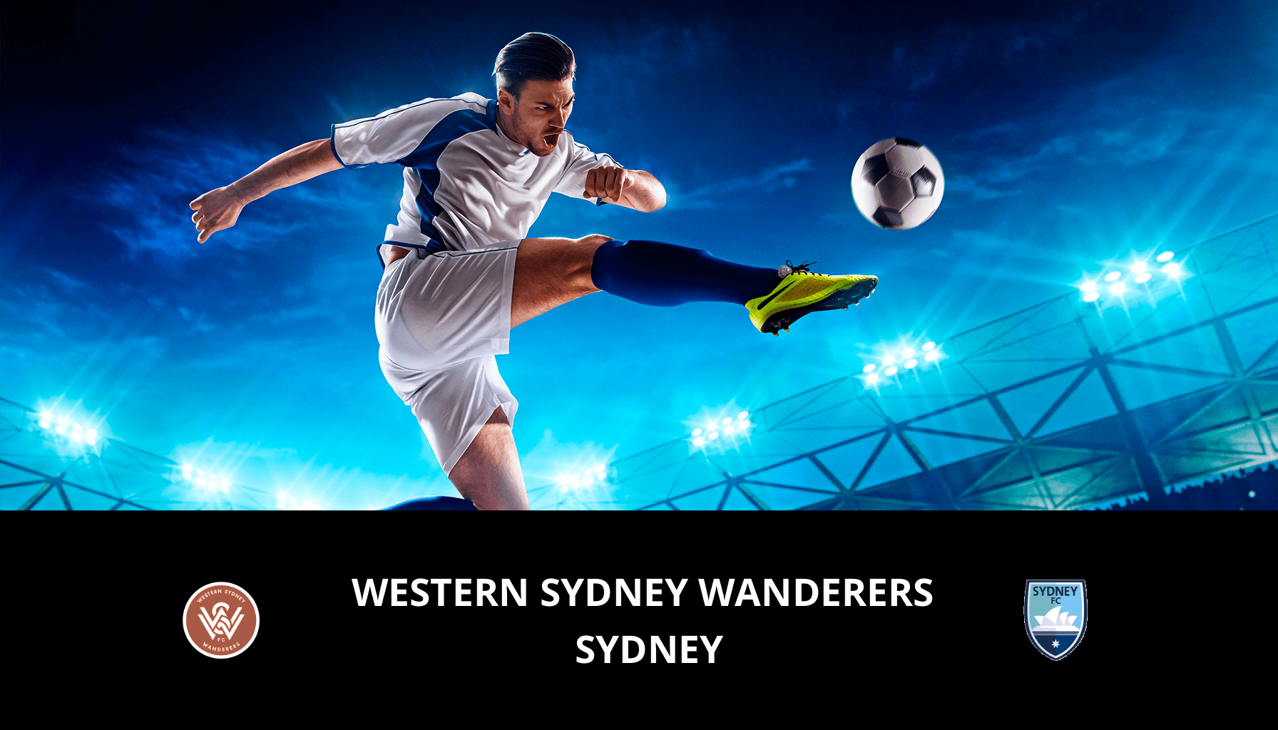 Pronostic Western Sydney Wanderers VS Sydney du 02/03/2024 Analyse de la rencontre